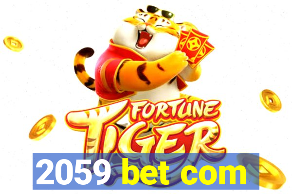 2059 bet com